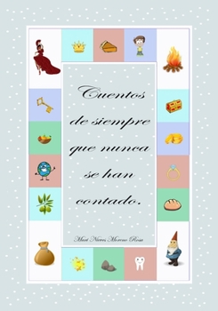 Paperback Cuentos de siempre que nunca se han contado [Spanish] Book