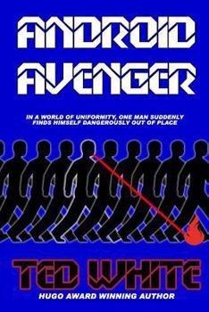 Android Avenger - Book #1 of the Android Avenger