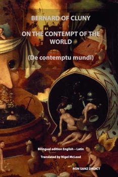 Paperback ON THE CONTEMPT OF THE WORLD (De contemptu mundi): Bilingual edition English - Latin Book