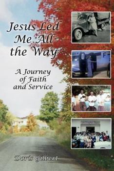 Paperback Jesus Led Me All the Way Book