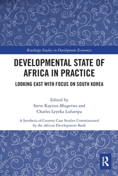 Paperback Developmental State of Africa in Practice: Looking East with Focus on South Korea Book