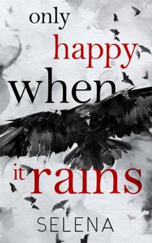 Paperback Only Happy When It Rains: A Dark Gang Romance Book