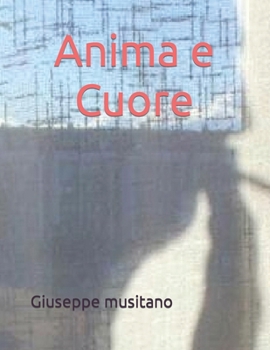 Paperback Anima e Cuore [Italian] Book