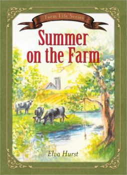 Summer on the Farm - Book #2 of the Farm Life