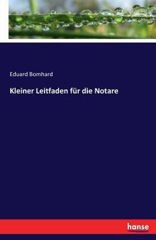 Paperback Kleiner Leitfaden für die Notare [German] Book