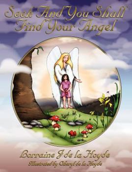 Paperback Seek and You Shall Find Your Angel Book