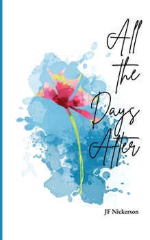 Paperback All the Days After Book