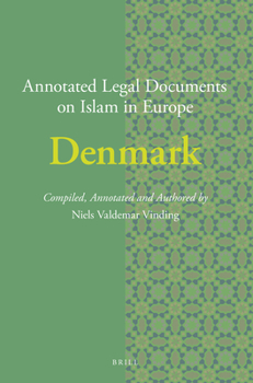 Paperback Annotated Legal Documents on Islam in Europe: Denmark Book