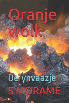 Oranje wolk: De ynvaazje (ORANGE CLOUD) (Northern Frisian Edition)