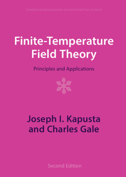Hardcover Finite-Temperature Field Theory: Principles and Applications Book