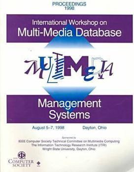 Multimedia Data Base Management Systems (Iw-Mmdbms 98) 4th International Workshop