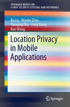 Paperback Location Privacy in Mobile Applications Book