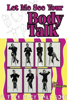 Paperback Let Me See Your Body Talk Book