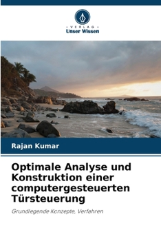 Paperback Optimale Analyse und Konstruktion einer computergesteuerten Türsteuerung [German] Book