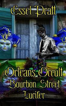 Paperback Orleans Occult: Bourbon Street Lucifer Book