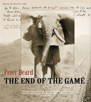 Paperback The End of the Game: The Last Word from Paradise - A Pictoral Documentation of the origins, History and Prospects of the Big Game Africa Book