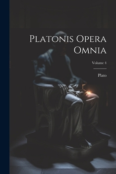 Paperback Platonis Opera Omnia; Volume 4 [Greek, Ancient (To 1453)] Book