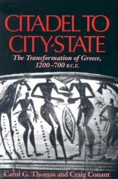 Paperback Citadel to City-State: The Transformation of Greece, 1200-700 B.C.E. Book