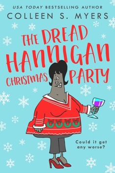 The Dread Hannigan Christmas Party: Could it get any worse?