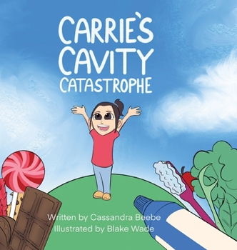 Hardcover Carrie's Cavity Catastrophe Book