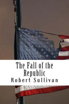 Paperback The Fall of the Republic Book