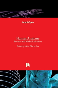 Hardcover Human Anatomy: Reviews and Medical Advances Book