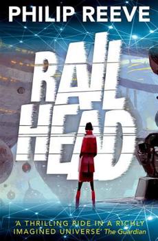 Railhead - Book #1 of the Railhead