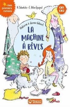 Paperback Histoires à dormir debout 5 - La machine à rêves [French] Book