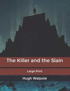 The Killer and the Slain: Large Print