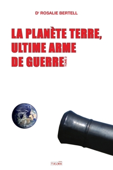 Paperback La Planète Terre, ultime arme de guerre - T. 2 [French] Book