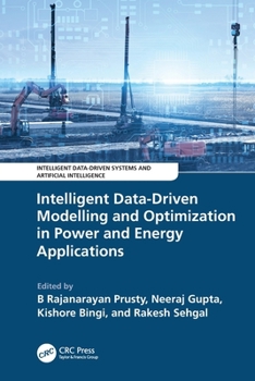 Paperback Intelligent Data-Driven Modelling and Optimization in Power and Energy Applications Book