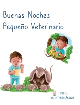 Hardcover Buenas Noches Pequeño Veterinario [Spanish] Book