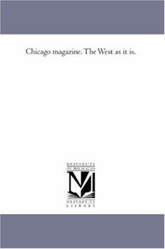 Paperback Chicago Magazine. the West As It is. Book