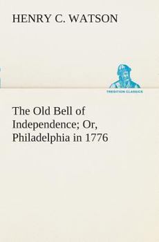 The Old Bell Of Independence