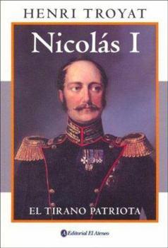 Paperback Nicolas I: El Tirano Patriota / The Patriot Tyrant (Spanish Edition) [Spanish] Book