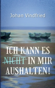 Paperback Ich kann es (nicht) in mir aushalten [German] Book