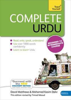 Paperback Complete Urdu Beginner to Intermediate Course: Learn to Read, Write, Speak and Understand a New Language Book