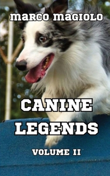 Paperback Canine Legends: Volume II Book
