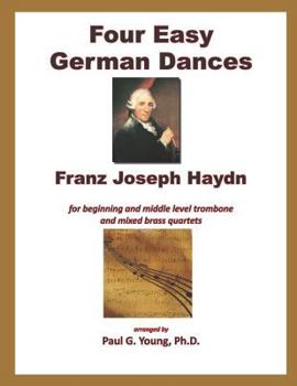 Paperback Four Easy German Dances: For Trombone and Mixed Brass Quartet Book