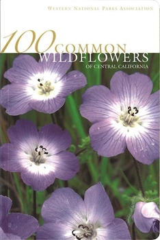Paperback 100 Common Wildflowers of Central California Book