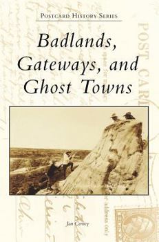 Hardcover Badlands, Gateways, and Ghost Towns Book