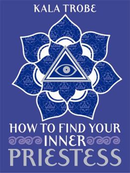 Paperback How to Find Your Inner Priestess Book