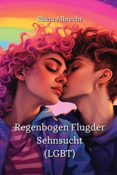 Paperback Regenbogen Flugder Sehnsucht (LGBT) [German] Book