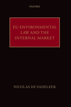Hardcover EU Environmental Law and the Internal Market Book