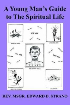 Paperback A Young Man's Guide to The Spiritual Life Book