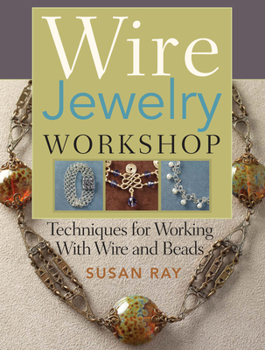 Paperback Wire-Jewelry Workshop: Techniques for Working with Wire & Beads Book