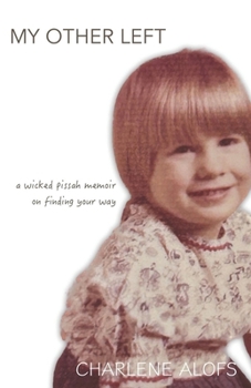 Paperback My Other Left: a wicked pissah memoir on finding your way Book