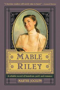 Paperback Mable Riley: A Reliable Record of Humdrum, Peril, and Romance Book