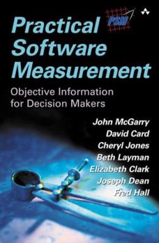 Hardcover Practical Software Measurement: Objective Information for Decision Makers Book