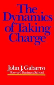 Hardcover The Dynamics of Taking Charge Book